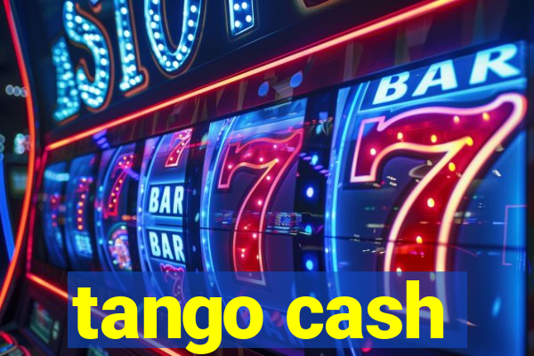 tango cash