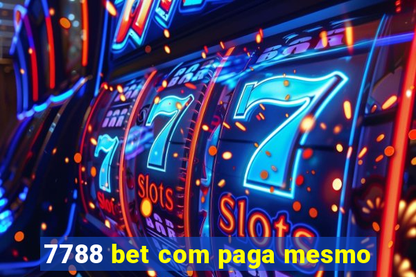 7788 bet com paga mesmo