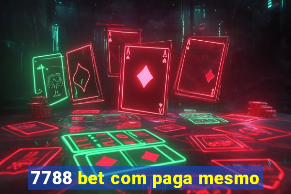 7788 bet com paga mesmo