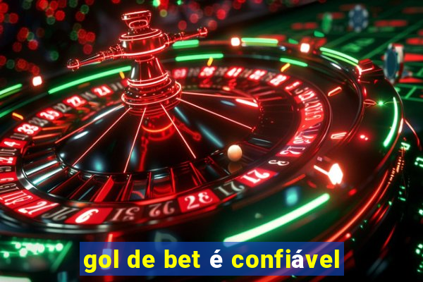 gol de bet é confiável