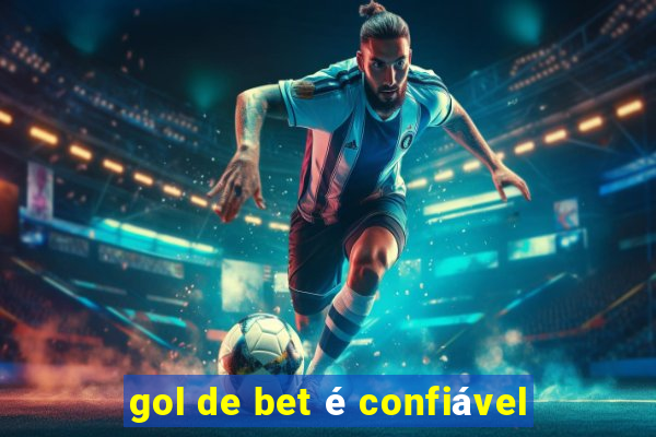 gol de bet é confiável