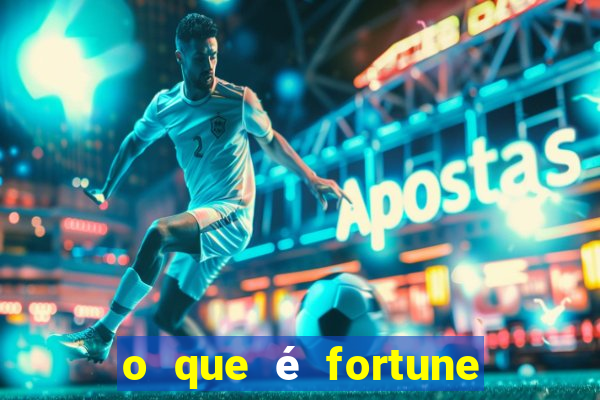 o que é fortune tiger é confiável