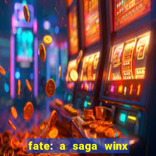 fate: a saga winx livro 3