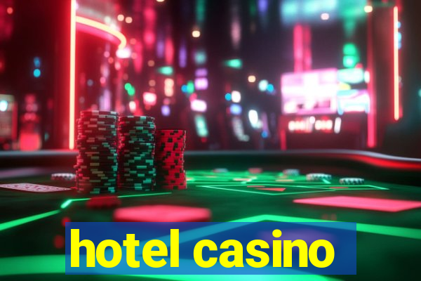 hotel casino