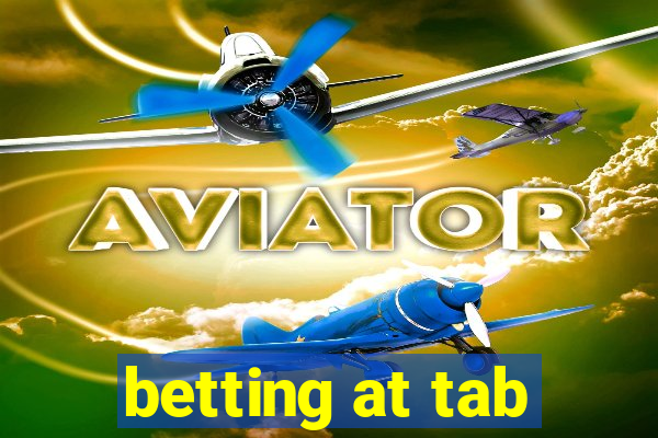 betting at tab