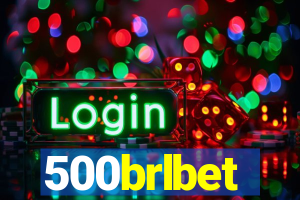 500brlbet