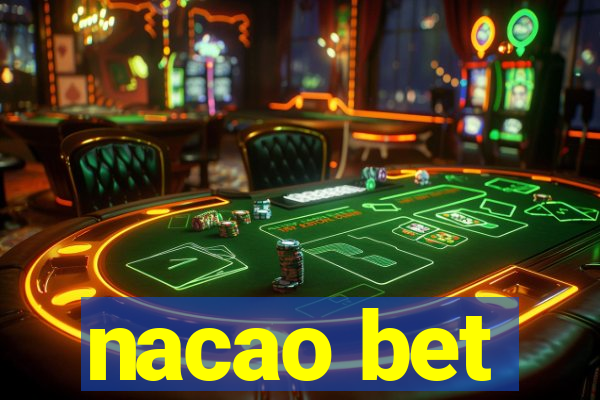 nacao bet