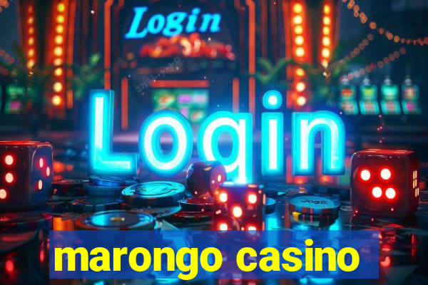 marongo casino