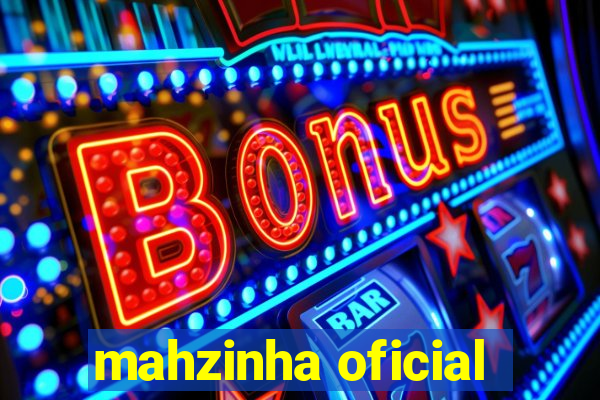 mahzinha oficial