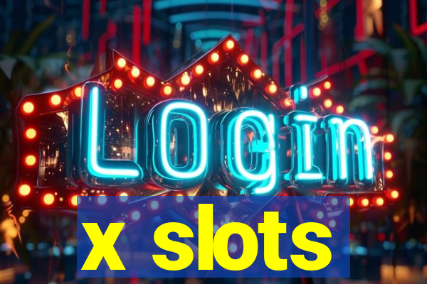 x slots