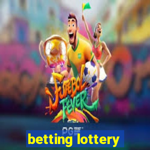 betting lottery