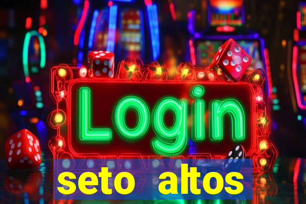 seto altos parametros significado