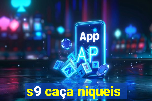 s9 caça niqueis