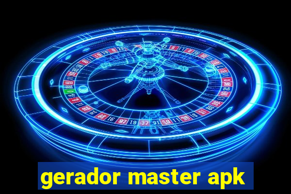 gerador master apk