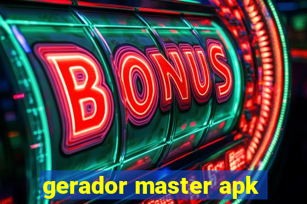 gerador master apk