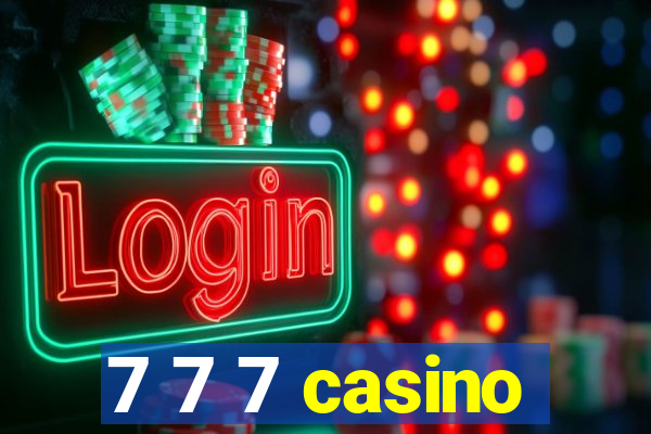 7 7 7 casino