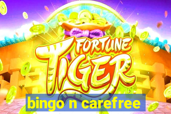 bingo n carefree