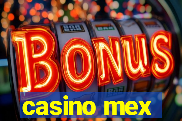 casino mex