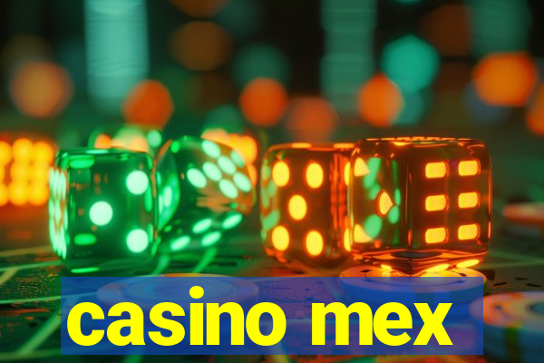 casino mex