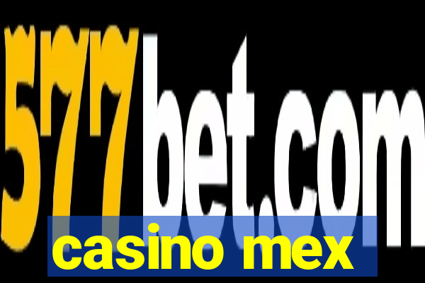 casino mex