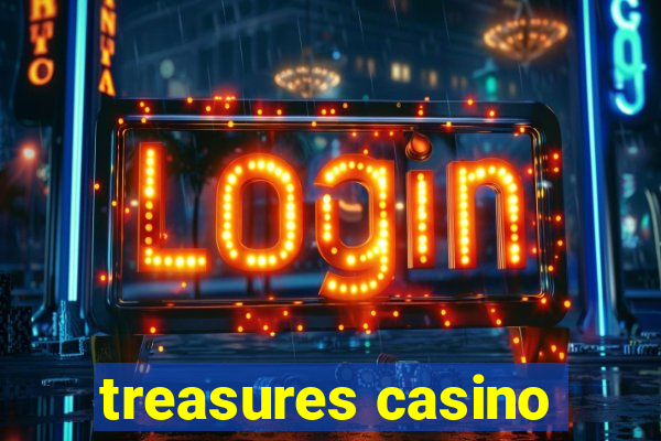 treasures casino