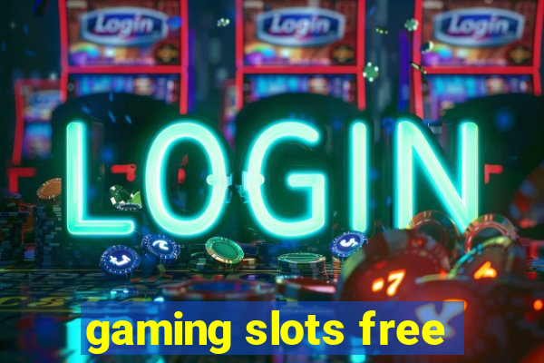 gaming slots free