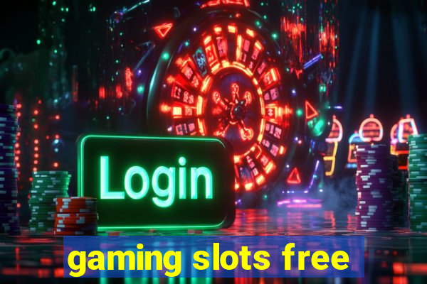 gaming slots free