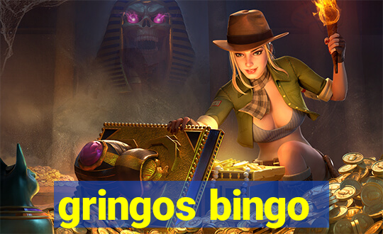 gringos bingo