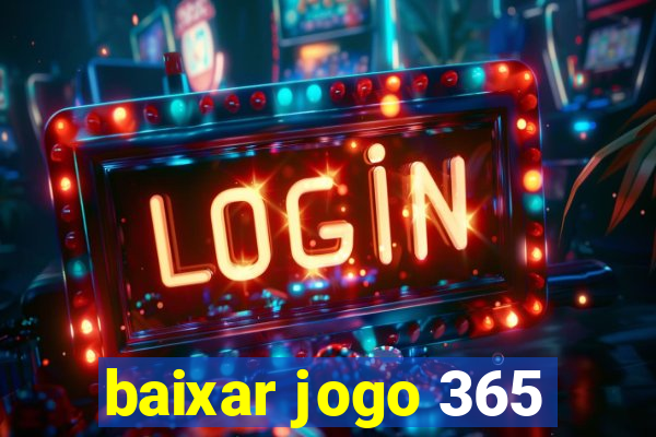 baixar jogo 365