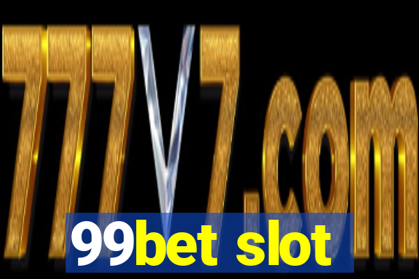 99bet slot