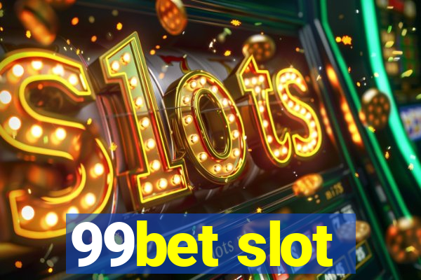 99bet slot