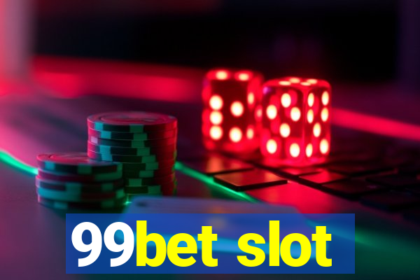 99bet slot