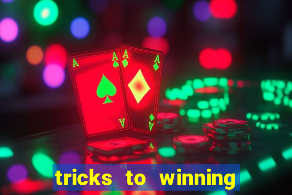 tricks to winning online slot machines