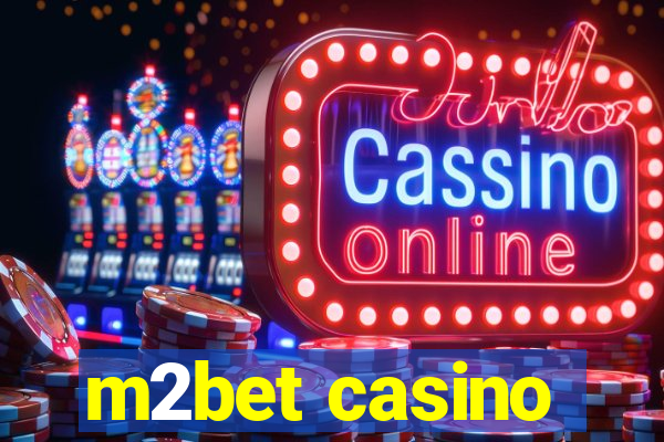 m2bet casino