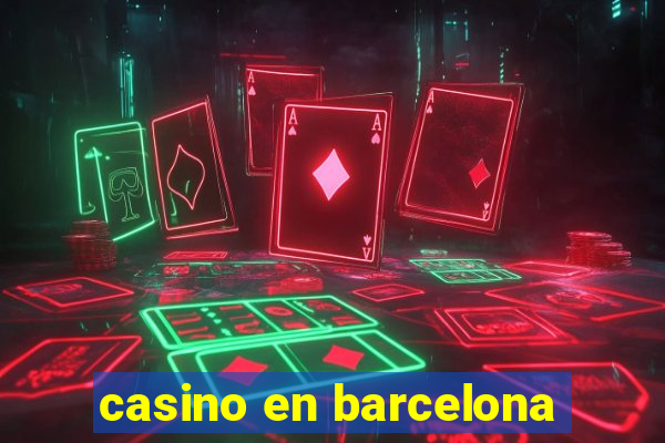 casino en barcelona