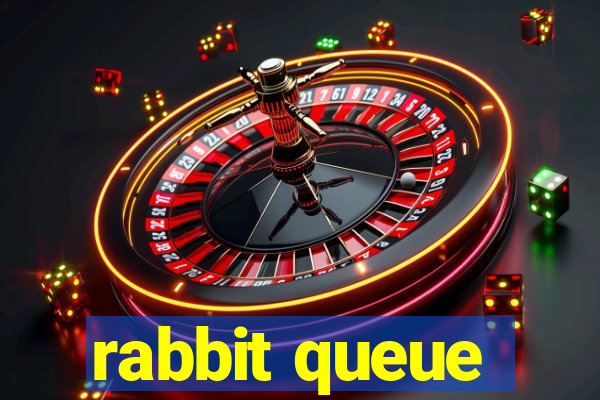 rabbit queue