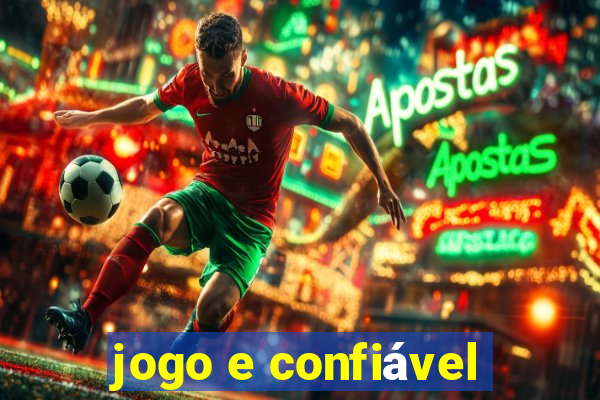 jogo e confiável