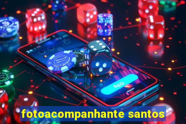 fotoacompanhante santos