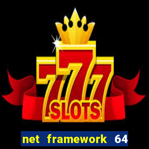 net framework 64 bit windows 7