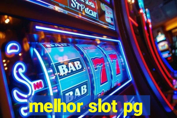 melhor slot pg