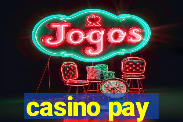 casino pay