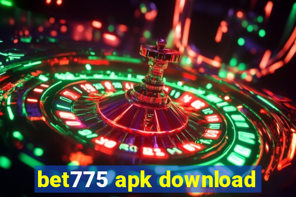 bet775 apk download