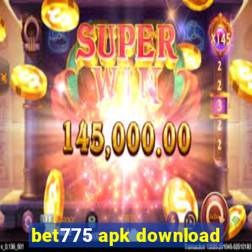 bet775 apk download