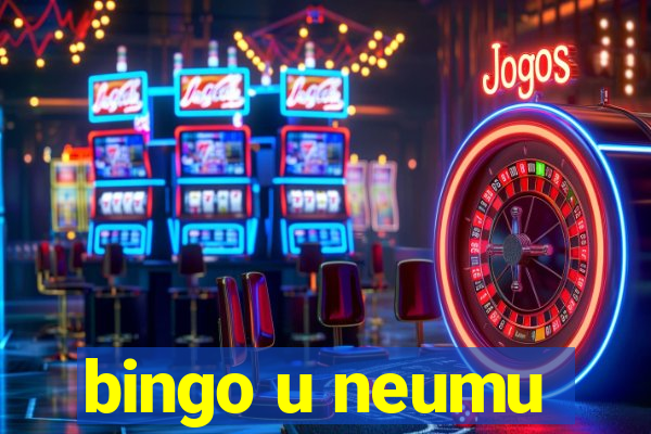 bingo u neumu