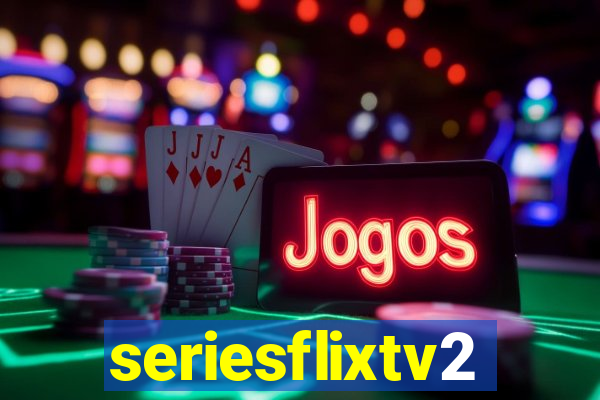 seriesflixtv2