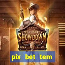 pix bet tem pagamento antecipado