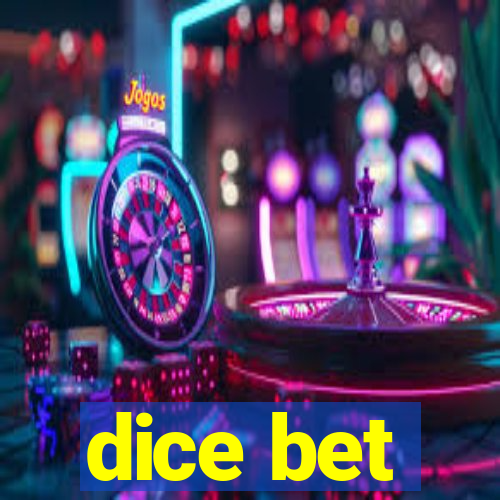 dice bet