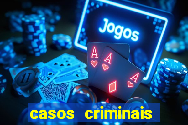 casos criminais para ler pdf