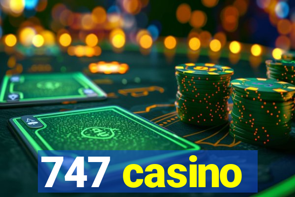 747 casino