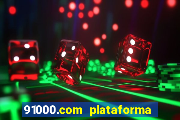 91000.com plataforma de jogos